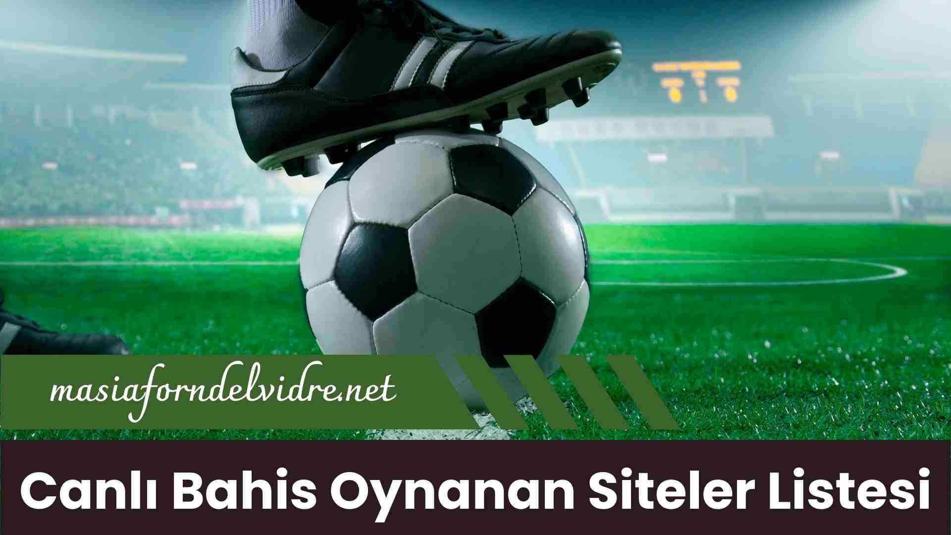Canlı Bahis Oynanan Siteler Listesi